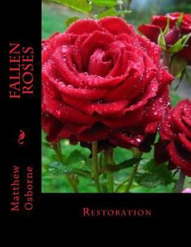Paperback Fallen Roses: Restoration Book