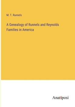 A Genealogy of Runnels and Reynolds Families in America