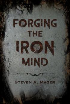 Paperback Forging the Iron Mind Book