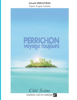 Paperback Perrichon voyage toujours [French] Book