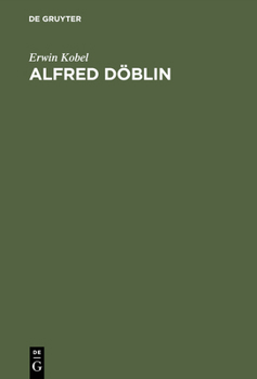 Hardcover Alfred Döblin: Erzählkunst Im Umbruch [German] Book