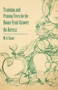 Paperback Training and Pruning Trees for the Home Fruit Grower - An Article Book