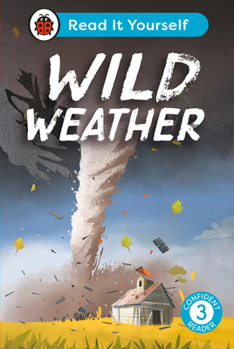 Hardcover Wild Weather: Read It Yourself - Level 3 Confident Reader Book