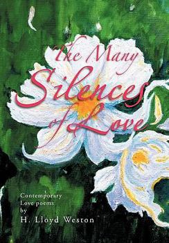 The Many Silences of Love: Contemporary Love Poems