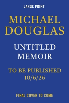 Paperback Michael Douglas Memoir [Large Print] Book