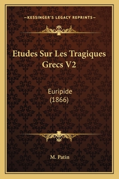 Paperback Etudes Sur Les Tragiques Grecs V2: Euripide (1866) [French] Book