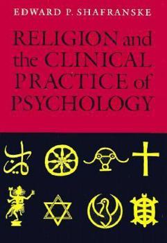 Hardcover Religion and the Clinical Practice of Psychology Book