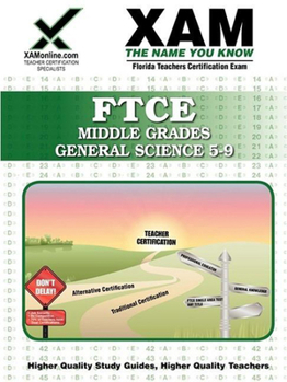 Paperback FTCE Middle Grades General Science 5-9: Teacher Certification Exam (XAM FTCE) Book