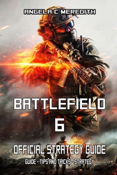 Paperback BATTLEFIELD 6 OFFICIAL STRATEGY GUIDE (October 10): Guide - tips and tricks - strategy Book