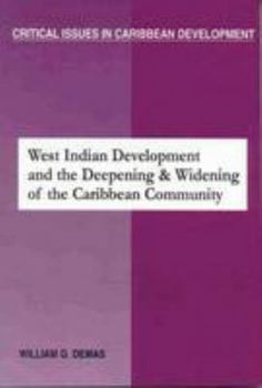 West Indian development and the deepening and widening of the Caribbean Community