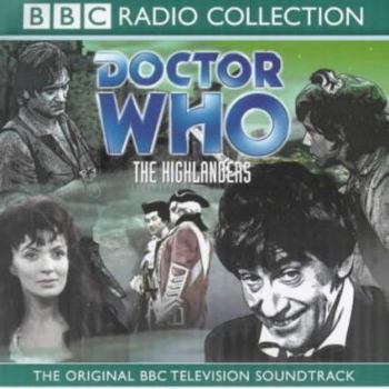 Highlanders - Book  of the Doctor Who: BBC Radio Collection