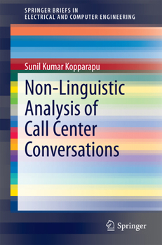 Paperback Non-Linguistic Analysis of Call Center Conversations Book