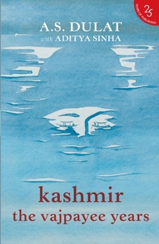 Paperback Kashmir the Vajpayee Years Book