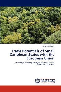Trade Potentials of Small Caribbean States with the European Union: A Gravity Modeling Analysis for the Case of CARICOM Countries
