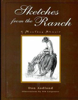 Hardcover Sketches from the Ranch: A Montana Memoir Book