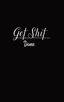 Paperback Get Shit Done: Monthly Planner 2020 (Jan-Dec) Book