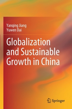 Paperback Globalization and Sustainable Growth in China Book