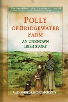 Paperback Polly of Bridgewater Farm: an unknown Irish story Book