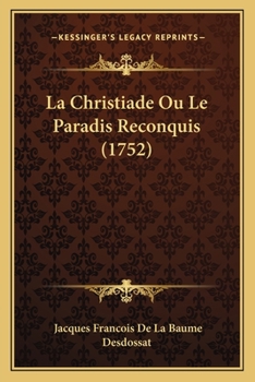 Paperback La Christiade Ou Le Paradis Reconquis (1752) [French] Book