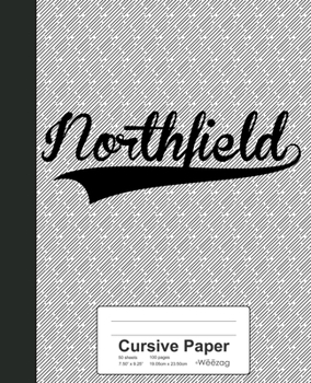 Paperback Cursive Paper: NORTHFIELD Notebook Book