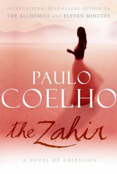 Hardcover The Zahir: A Novel of Obsession Book