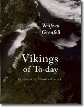 Paperback Vikings of To-Day: Or Life and Medical Work Among the Fishermen of Labrador Book