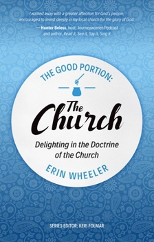 The Good Portion - The Church: The Doctrine of the Church, for Every Woman - Book  of the Good Portion