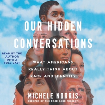 Audio CD Our Hidden Conversations: What Americans Really Think about Race and Identity Book
