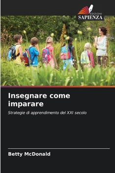 Insegnare come imparare (Italian Edition)