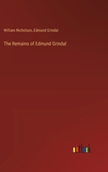 Hardcover The Remains of Edmund Grindal Book