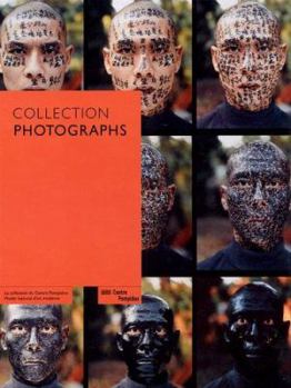 Hardcover Collection Photographs: A History of Photography Through the Collections of the Centre Pompidou Book