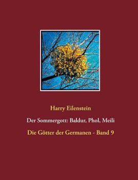 Paperback Der Sommergott: Baldur, Phol und Meili [German] Book