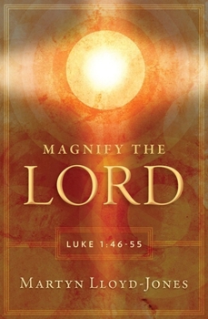 Paperback Magnify the Lord: Luke 1:46-55 Book