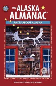 Paperback The Alaska Almanac: Facts about Alaska Book