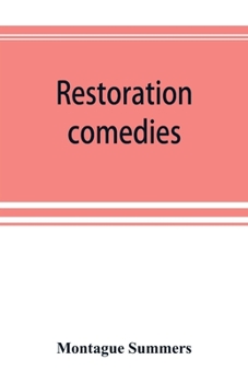 Restoration Comedies - The Parsons Wedding, The London Cuckolds and Sir Courtly Nice, Or It Cannot Be