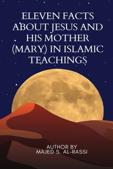 Paperback Eleven Facts about Jesus and His Mother (Mary) in Islamic Teachings Book