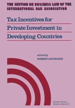 Paperback Tax Incentives for Private Investment in Developing Countries Book