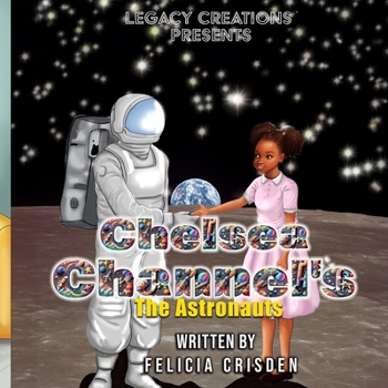 Paperback Chelsea Channels: The Astronaut Adventures Book