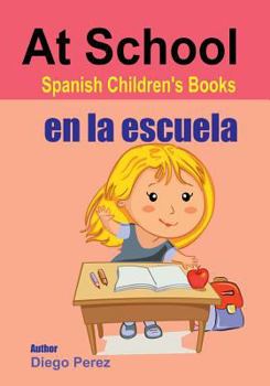 Paperback Spanish Children's Books: At School Book