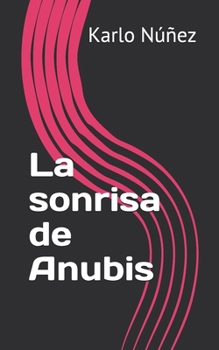 Paperback La sonrisa de Anubis [Spanish] Book