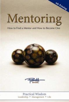 Hardcover Mentoring: How to Find a Mentor and How to Become One Book