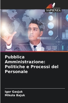 Paperback Pubblica Amministrazione: Politiche e Processi del Personale [Italian] Book