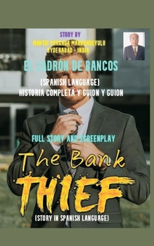 Paperback The Bank Thief (Spanish Language) [Spanish] Book