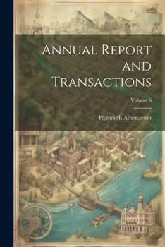 Paperback Annual Report and Transactions; Volume 6 Book