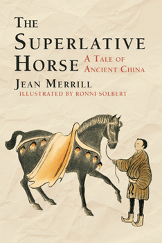 Hardcover The Superlative Horse: A Tale of Ancient China Book