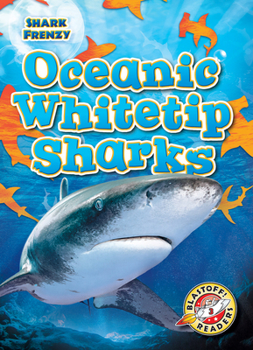 Library Binding Oceanic Whitetip Sharks Book