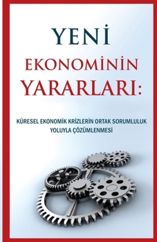 Paperback Yeni Ekonominin Yararları [Turkish] Book
