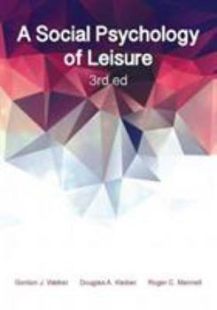 Paperback A Social Psychology of Leisure Book