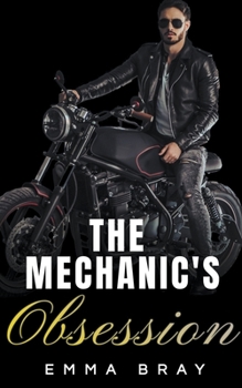 Paperback The Mechanic's Obsession Book