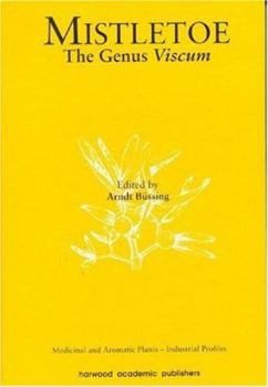 Hardcover Mistletoe: The Genus Viscum Book